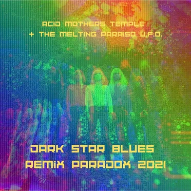 Dark Star Blues Remix Paradox 2021