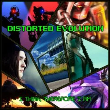I Think, Therefore I AM by Distorted Evolution - album cover