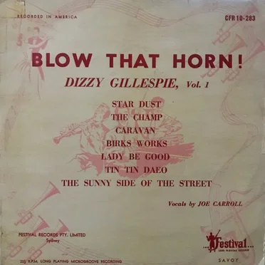 Blow That Horn! Dizzy Gillespie, Vol. 1