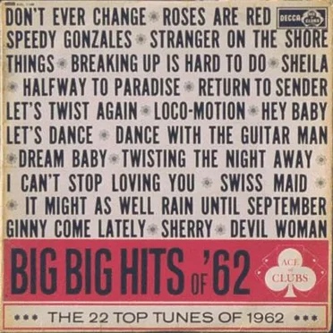 Big Big Hits of ’62