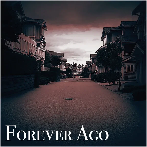 Forever Ago