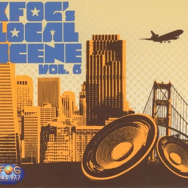 KFOG's Local Scene Vol. 6 by Various Artists - album cover
