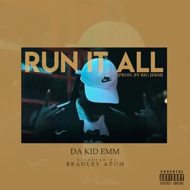 Run It All by Da Kid Emm - album cover