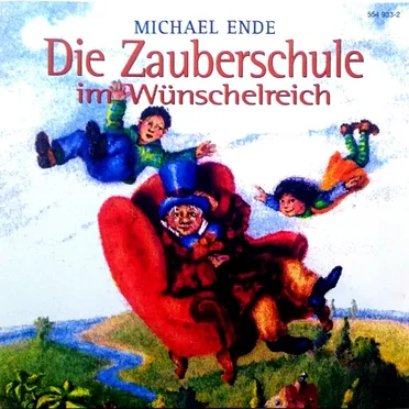 Die Zauberschule im Wünschelreich by Michael Ende - album cover