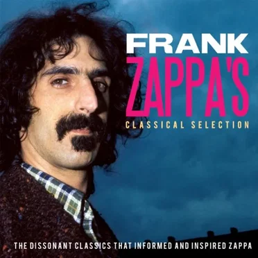 Frank Zappa's Classical Selection by Various Artists - album cover