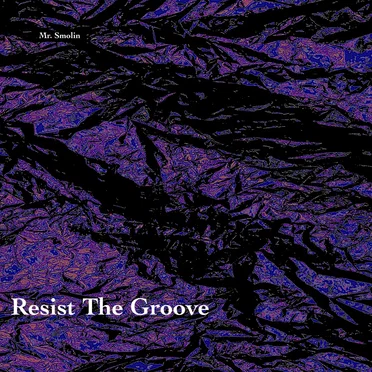 Resist the Groove