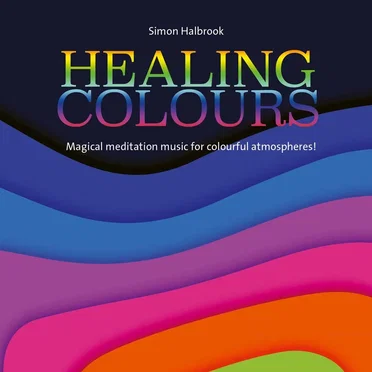 Healing Colours by Simon Holbrook - album cover