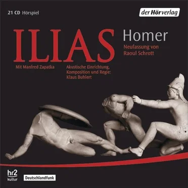 Ilias: Neufassung von Raoul Schrott by Homer - album cover