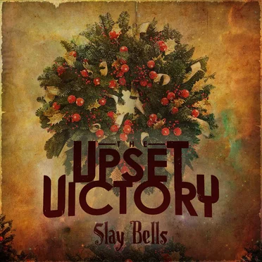 Slay Bells by The Upset Victory - album cover