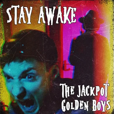 Stay Awake by The Jackpot Golden Boys - album cover