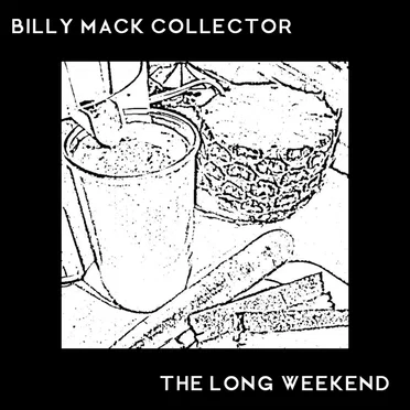 The Long Weekend by Billy Mack Collector - album cover