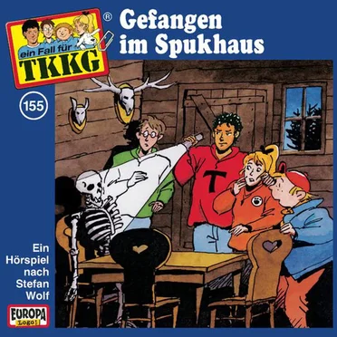 TKKG 155: Gefangen im Spukhaus by Stefan Wolf - album cover