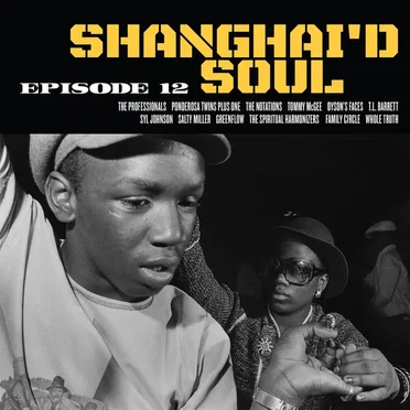 Shanghai'd Soul, Episode 12 by Various Artists - album cover