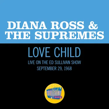 Love Child (live on the Ed Sullivan Show, September 29, 1968)