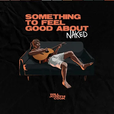 Something To Feel Good About (Naked)
