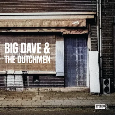 Big Dave & The Dutchmen by Big Dave & The Dutchmen - album cover