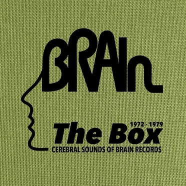 The Brain Box: Cerebral Sounds of Brain Records 1972–1979 by Various Artists - album cover