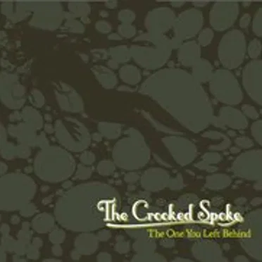 The One You Left Behind by The Crooked Spoke - album cover