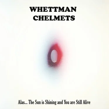 Alas… the Sun Is Shining, and You Are Still Alive