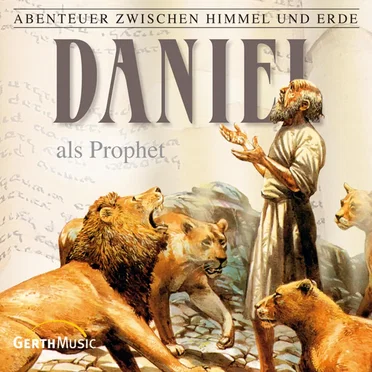 Abenteuer zwischen Himmel und Erde 19 - Daniel als Prophet by Abenteuer zwischen Himmel und Erde - album cover