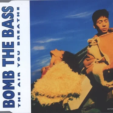 The Air You Breathe by Bomb the Bass - album cover
