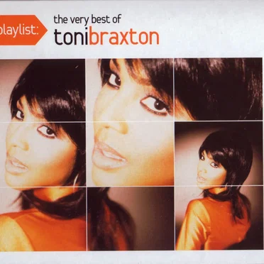 Playlist: The Very Best of Toni Braxton
