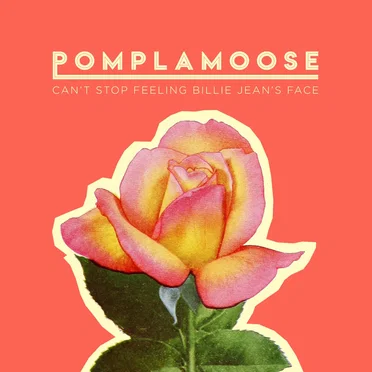 Can’t Stop Feeling Billie Jean’s Face