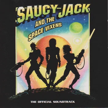 Saucy Jack and the Space Vixens Original Soundtrack by Various Artists - album cover