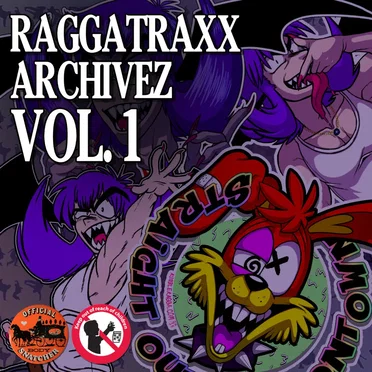 RAGGATRAXX ARCHIVEZ Vol. 1 by RAGGATRAXX, Inc. - album cover