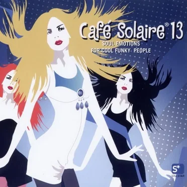 Cafe Solaire, Volume 13 (disc 1) by Various Artists - album cover