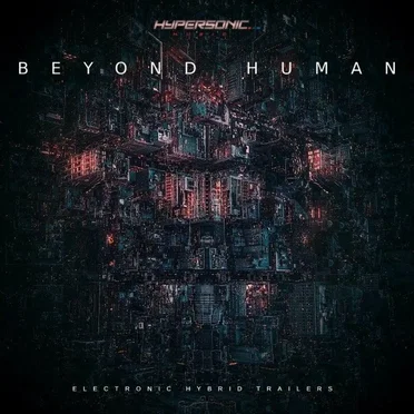 Beyond Human: Electronic Hybrid Trailers