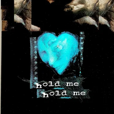 hold me