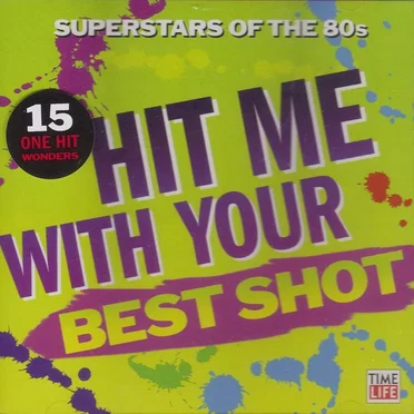 Superstars of the 80s: Hit Me With Your Best Shot - 15 One-Hit Wonders by Various Artists - album cover