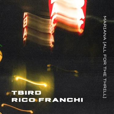 Mariana (all for the thrill) by tbird - album cover