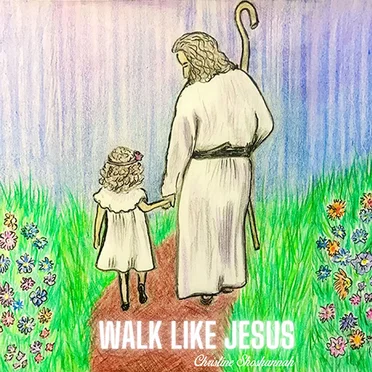 Walk Like Jesus