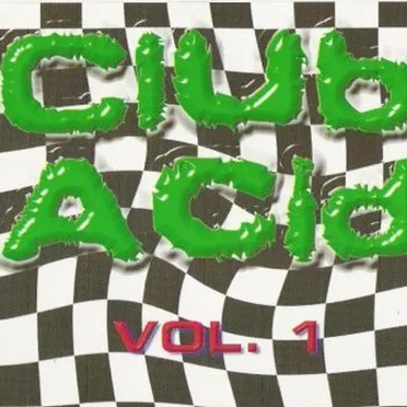 Club Acid, Volume 1 by Various Artists - album cover