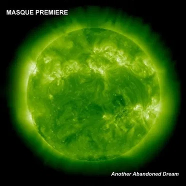Another Abandoned Dream by Masque Premiere - album cover