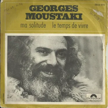 Ma solitude / Le Temps de vivre