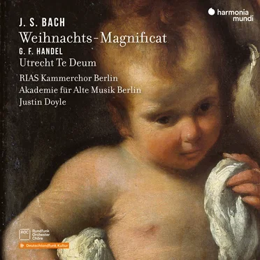 J. S. Bach: Weihnachts-Magnificat / G. F. Handel: Utrecht Te Deum