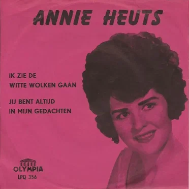 Ik zie de witte wolken gaan / Jij bent altijd in mijn gedachten