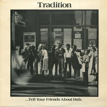 ...Tell Your Friends About Dub by Tradition - album cover