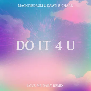 Do It 4 U (Love Me Daily remix)
