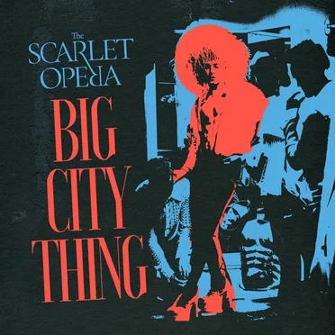 Big City Thing by The Scarlet Opera - album cover