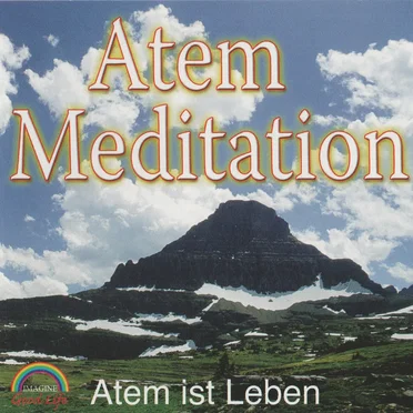 Atem-Meditation Atem ist Leben