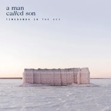 Timebombs in the Sea by A Man Called Son - album cover