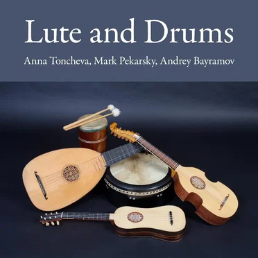 Lute and Drums by Anna Toncheva - album cover