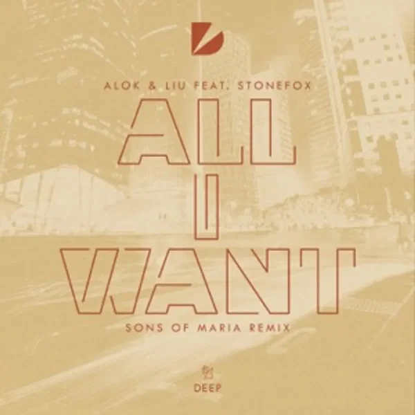 All I Want (Sons of Maria remix)