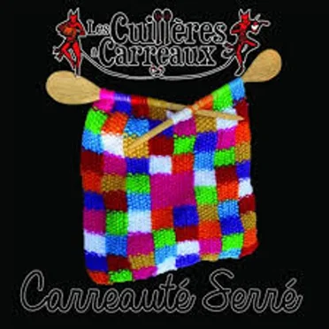 Carreauté serré by Les Cuillères à Carreaux - album cover