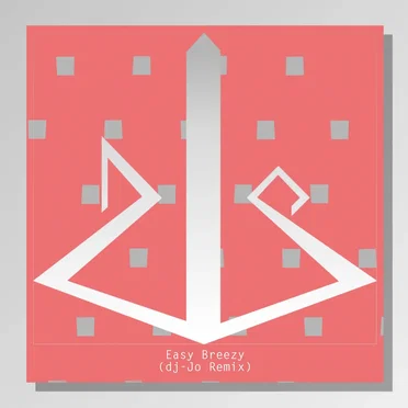 Easy Breezy (dj-Jo remix)