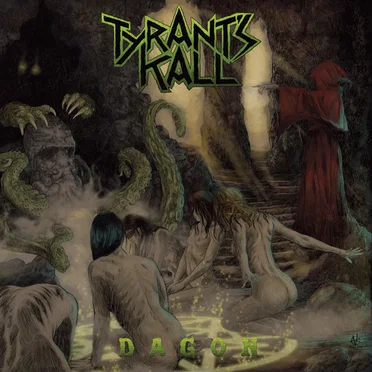 Dagon by Tyrant's Kall - album cover